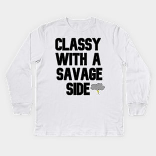 Classy With A Savage Side - Funny Saying Gift, Best Gift Idea For Friends, Classy Girls, Vintage Retro Kids Long Sleeve T-Shirt